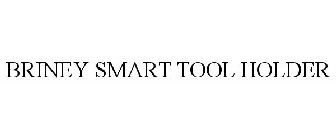 BRINEY SMART TOOL HOLDER