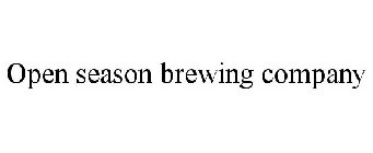 OPEN SEASON BREWING COMPANY