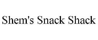 SHEM'S SNACK SHACK