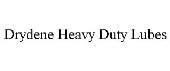 DRYDENE HEAVY DUTY LUBES