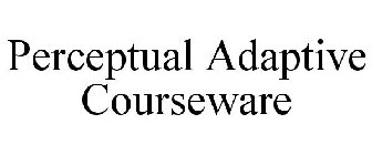 PERCEPTUAL ADAPTIVE COURSEWARE