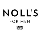 NOLL'S FOR MEN