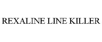 REXALINE LINE KILLER