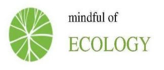 MINDFUL OF ECOLOGY