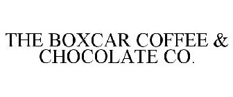 THE BOXCAR COFFEE & CHOCOLATE CO.