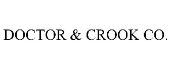 DOCTOR & CROOK CO.