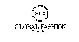 GFC GLOBAL FASHION CHANNEL