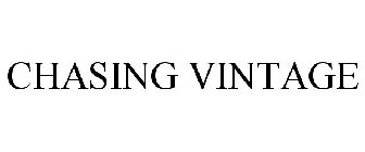 CHASING VINTAGE