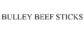 BULLEY BEEF STICKS