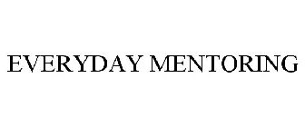 EVERYDAY MENTORING