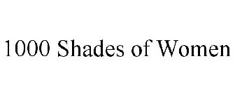 1000 SHADES OF WOMEN