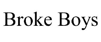 BROKE BOYS