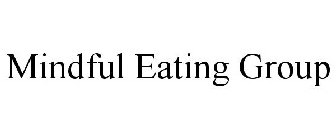 MINDFUL EATING GROUP