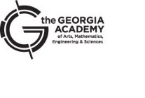 G THE GEORGIA ACADEMY OF ARTS, MATHEMATICS, ENGINEERING & SCIENCES