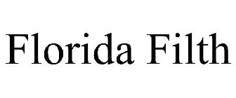 FLORIDA FILTH