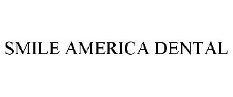 SMILE AMERICA DENTAL