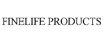 FINELIFE PRODUCTS