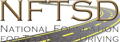 NFTSD NATIONAL FOUNDATON FOR TEEN SAFE DRIVING