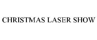 CHRISTMAS LASER SHOW