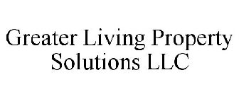 GREATER LIVING PROPERTY SOLUTIONS