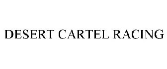 DESERT CARTEL RACING