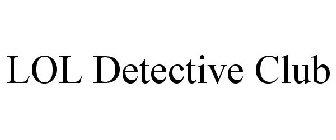 LOL DETECTIVE CLUB