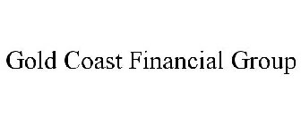 GOLD COAST FINANCIAL GROUP