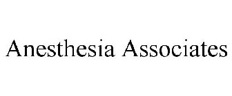 ANESTHESIA ASSOCIATES