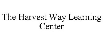 THE HARVEST WAY LEARNING CENTER