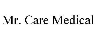 MR. CARE MEDICAL