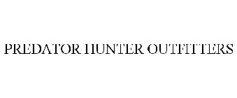 PREDATOR HUNTER OUTFITTERS