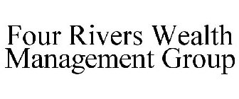 FOUR RIVERS WEALTH MANAGEMENT GROUP