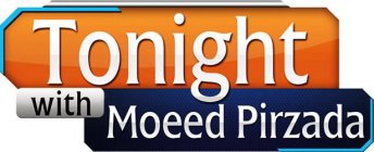 TONIGHT WITH MOEED PIRZADA