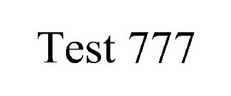 TEST 777