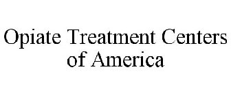 OPIATE TREATMENT CENTERS OF AMERICA
