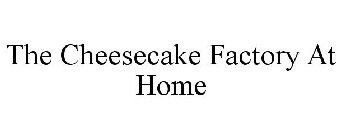 THE CHEESECAKE FACTORY AT HOME