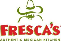 FRESCA'S AUTHENTIC MEXICAN KITCHEN