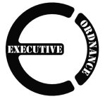 EXECUTIVE ORDNANCE