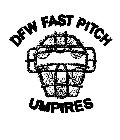 DFW FAST PITCH UMPIRES