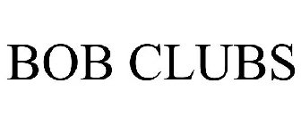 BOB CLUBS