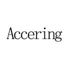 ACCERING