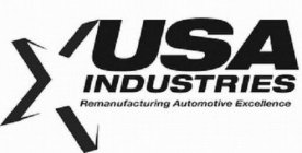 USA INDUSTRIES REMANUFACTURING AUTOMOTIVE EXCELLENCE