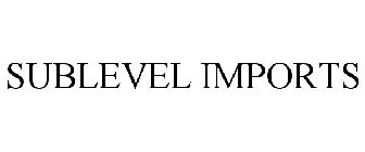 SUBLEVEL IMPORTS