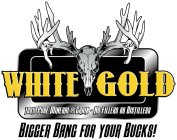 WHITE GOLD 100% PURE MINERAL AND GRAIN ~ NO FILLERS OR DISTILLERS BIGGER BANG FOR YOUR BUCKS!
