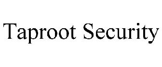TAPROOT SECURITY
