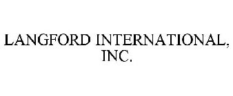 LANGFORD INTERNATIONAL, INC.