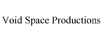 VOID SPACE PRODUCTIONS
