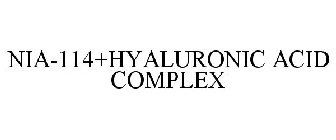 NIA-114+HYALURONIC ACID COMPLEX