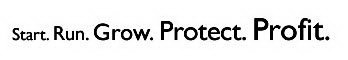 START. RUN. GROW. PROTECT. PROFIT.