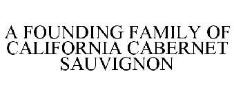 A FOUNDING FAMILY OF CALIFORNIA CABERNET SAUVIGNON